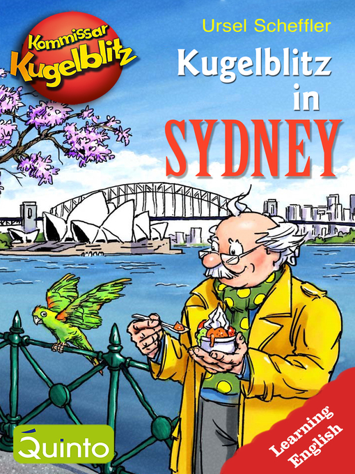 Title details for Kommissar Kugelblitz--Kugelblitz in Sydney by Ursel Scheffler - Available